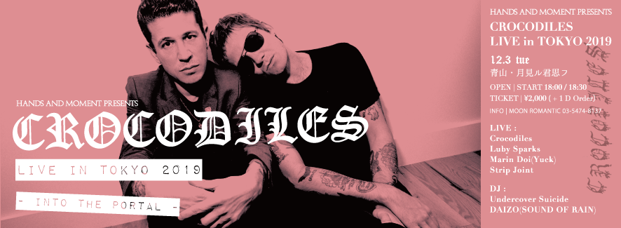 -Into the PØRTAL- CROCODILES LIVE IN TOKYO 2019