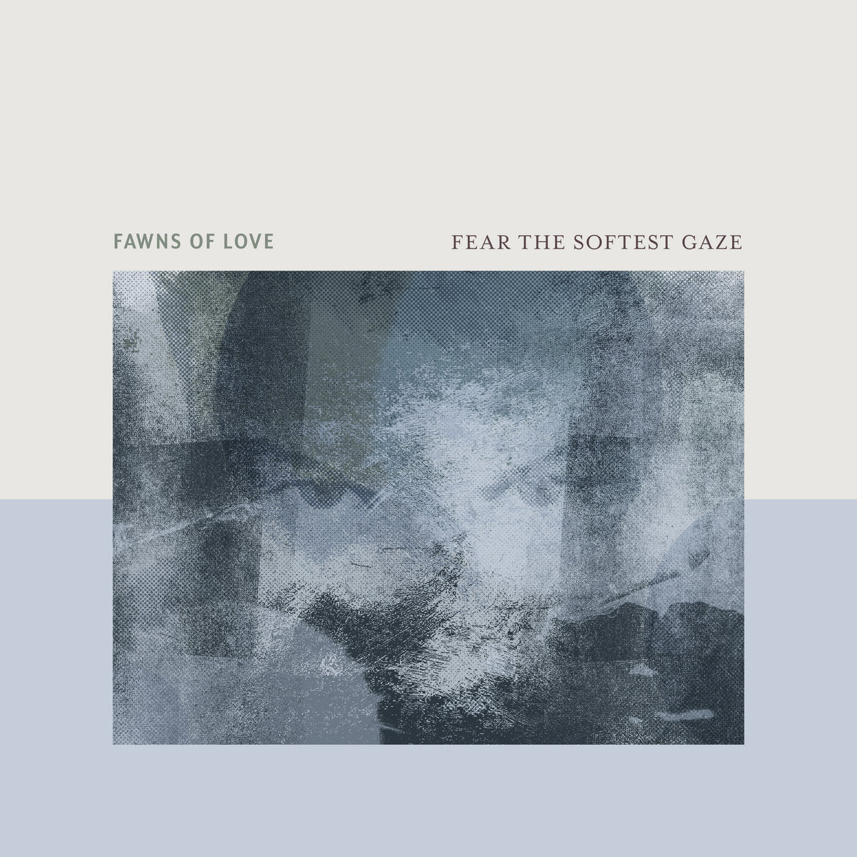 Fear the Softest Gaze (LP)