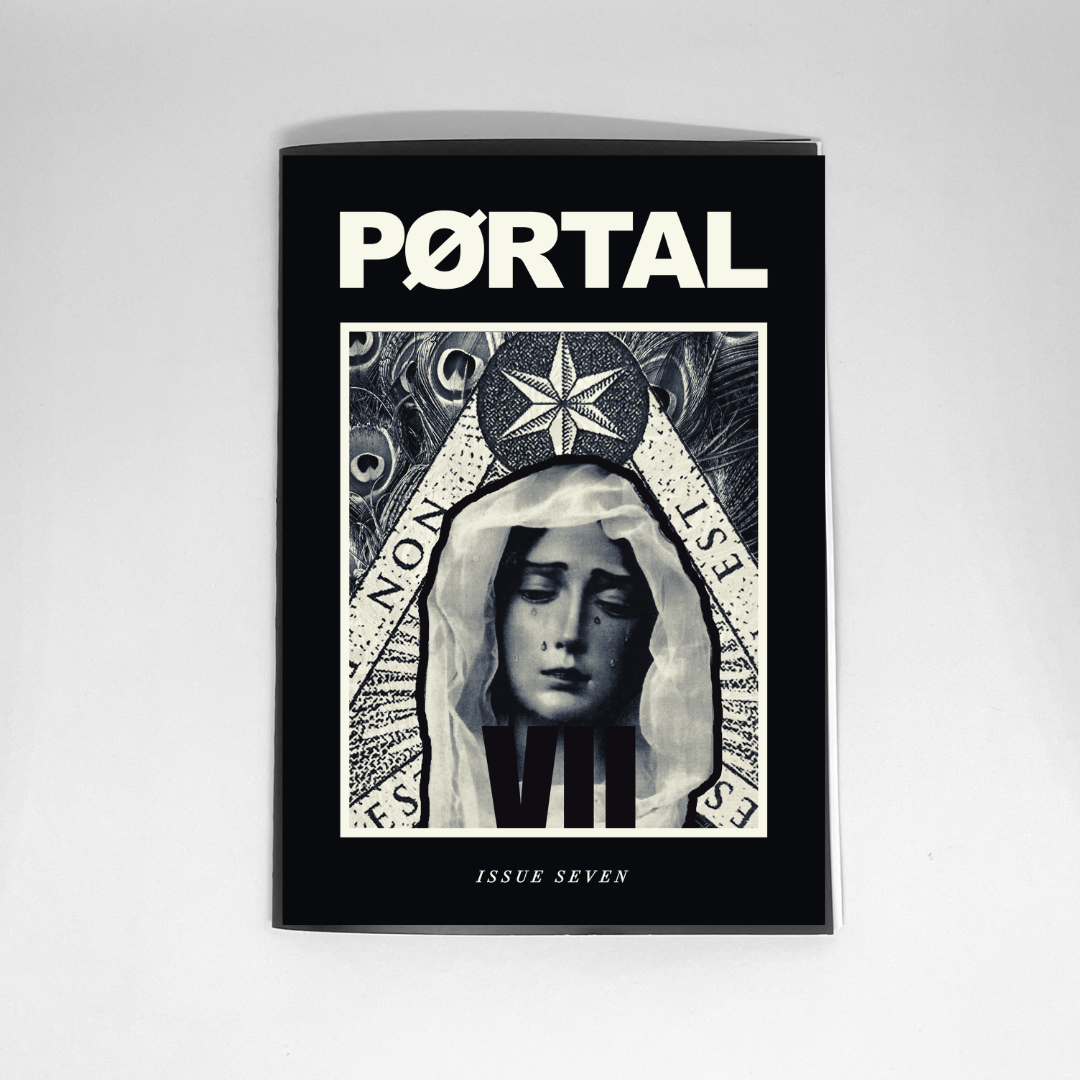 PØRTAL ZINE Issue 7