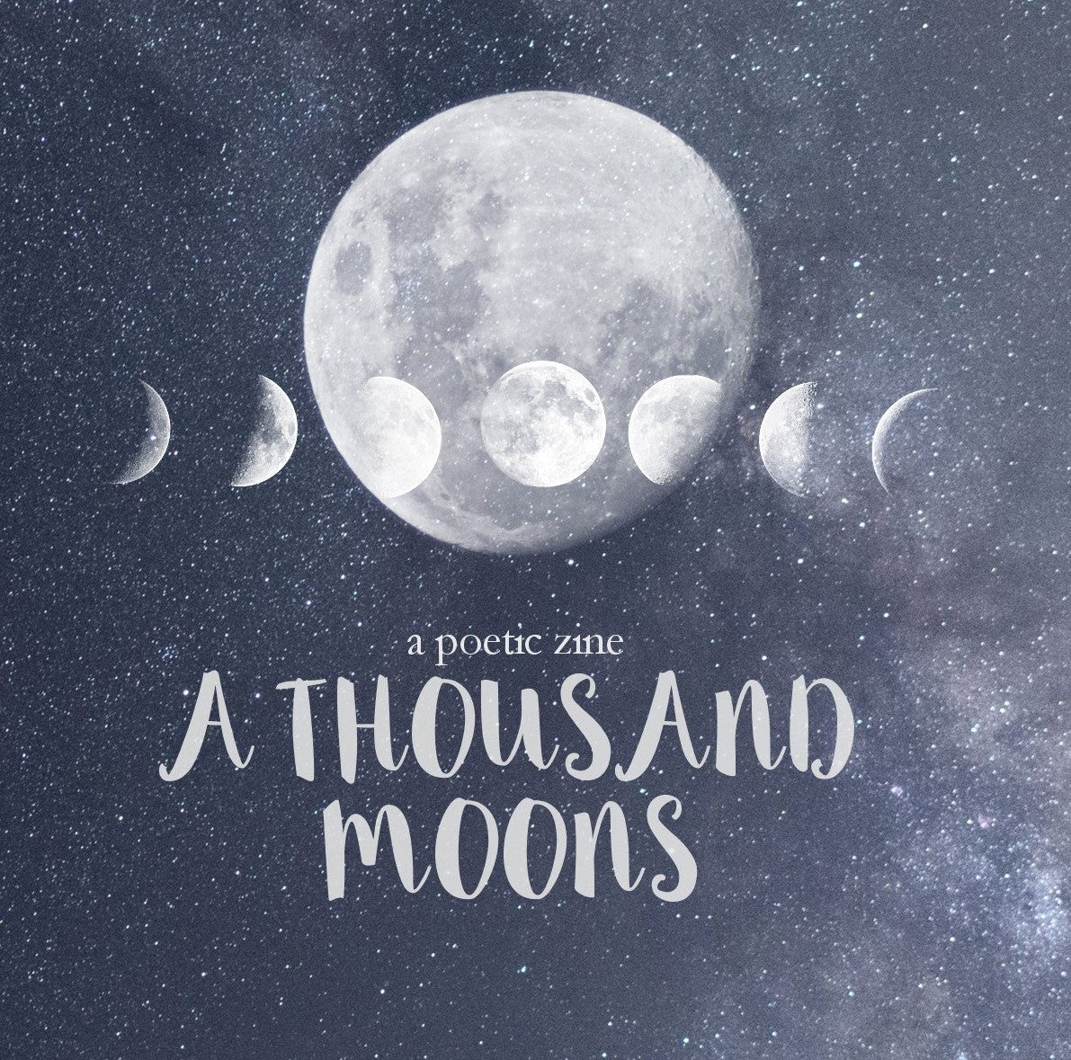 a poetic zine A Thousand Moons(Zine)